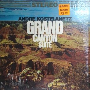 ***Free*** Andre Kostelanetz Grand Canyon Suites Vinyl Lp